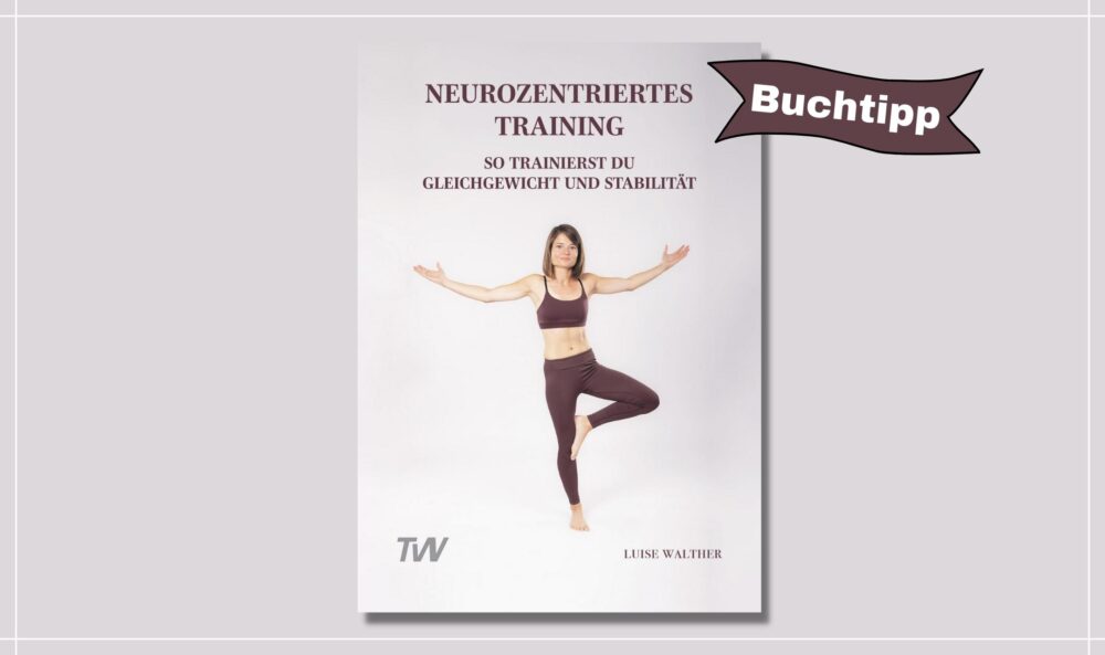 luise-walther-neurozentriertes-training-functional-training-magazin